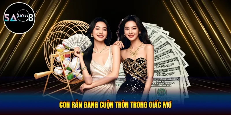Con rắn đang cuộn tròn trong giấc mơ